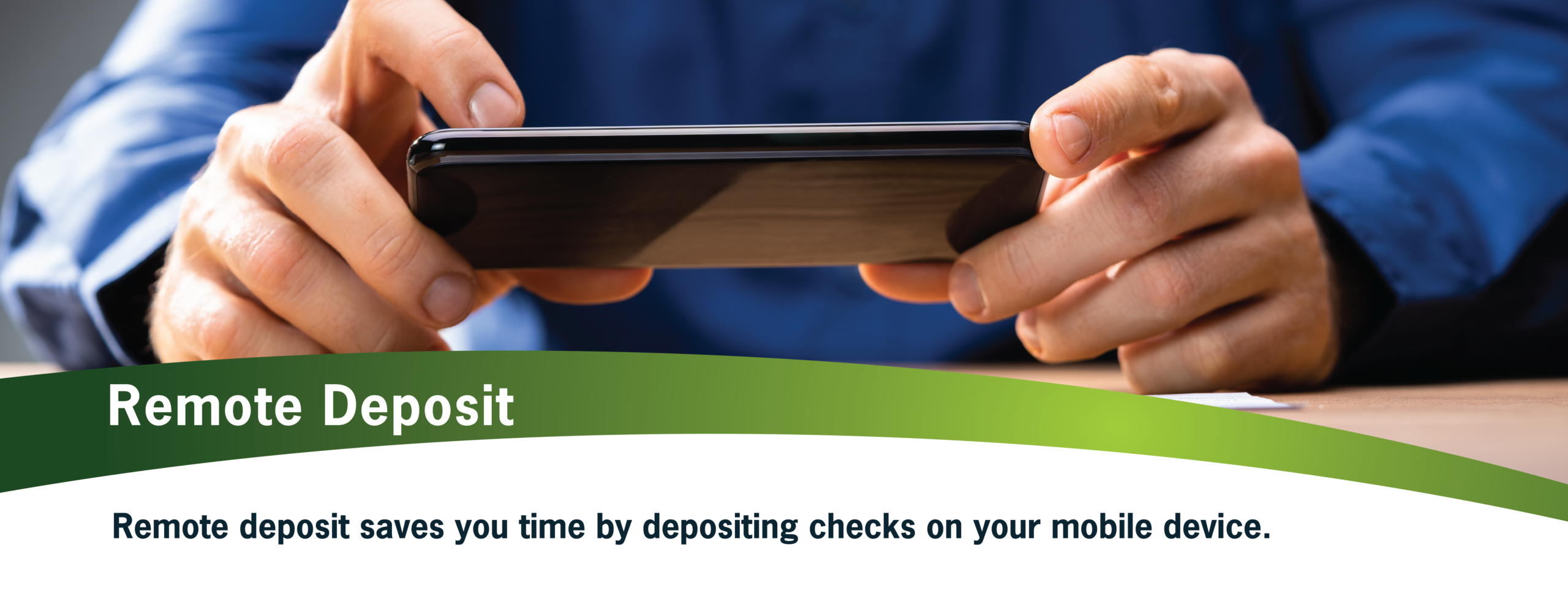Remote Deposit your checks with our App