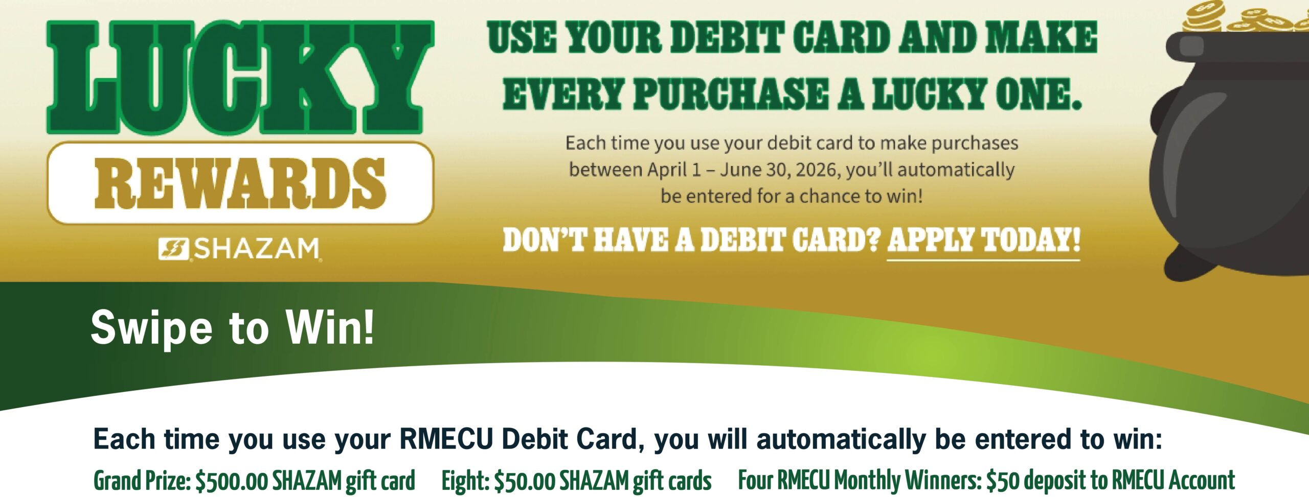 Shazam Lucky Rewards. Use your debit card to win!