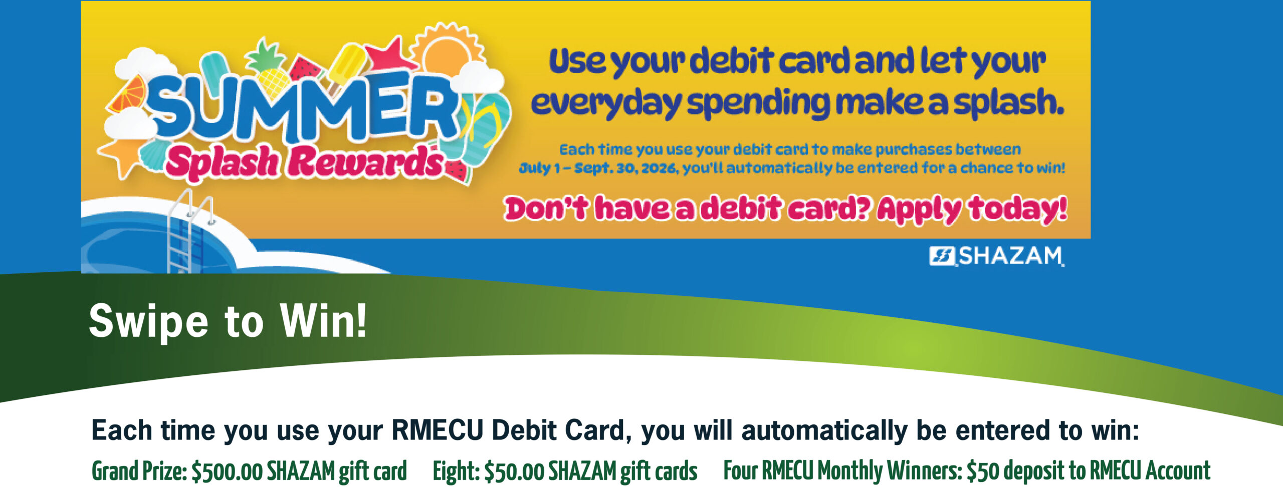 Use your debit card to win money in the SHAZAM contest.